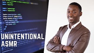 Unintentional ASMR | VERY Soft Spoken Computer Programmer With Kenyan Accent | Dickson The Developer screenshot 5
