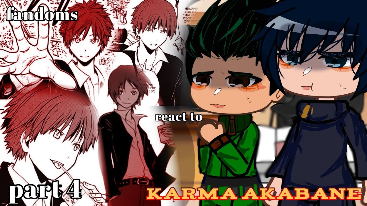 fandoms react to karma akabane // part 4/8 // gcrv // gacha club // assassination classroom