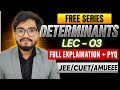 Determinants LEC-03 | Full Explanation + PYQ |JEE & AMUEEE Free Series | Ritesh Sir