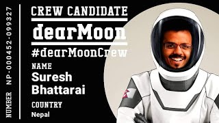 Suresh Bhattarai ||  DearMoon Crew Candidate || Nepal