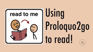 Using Proloquo2go to read.