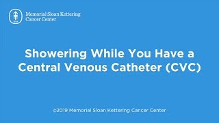 Showering While You Have a Central Venous Catheter (CVC)