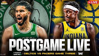 LIVE: Celtics vs Pacers Game 3 Postgame Show | Garden Report