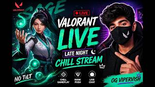 Late Night Valorant 🔴 | Chill + Fun Gameplay | No Tilt 😴