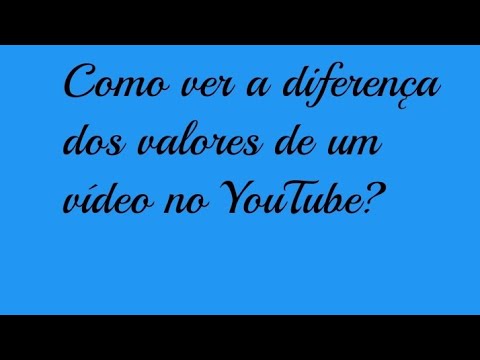 Vídeo: Como Mostrar Diferenças De Valores