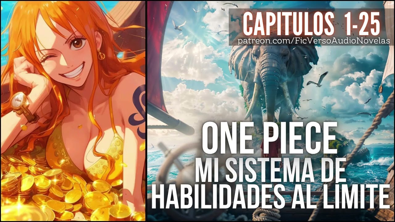 One Piece Mi Sistema de Habilidades al Límite | Capitulos 1-25