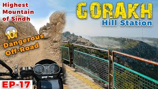 I AM ALONE !!! Road to Highest Mountain of Sindh | GORAKH HILL STATION | EP-17 | Ammar Biker