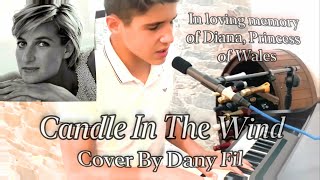 Elton John - Candle In The Wind (England&#39;s Rose) | Cover by Dany Fil