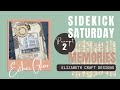 Sidekick saturday 2  memories  2024 prompts with esther  elizabeth craft designs