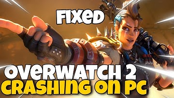 How To Fix Overwatch 2 Crashing on PC | Overwatch 2 Crashing and Freezing Fix