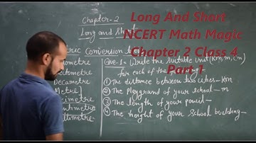 Long & Short NCERT Math Magic Class 4 Chapter 2 Part 1