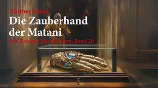 Der Detektiv Harald Harst, Band 20: Die Zauberhand der Matani  komplettes Hörbuch