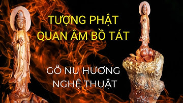 Tượng Phật Quan Âm Bằng Gỗ Nu Hương Tuyệt Đẹp