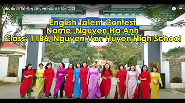 Video dự thi Tài Năng tiếng Anh cấp tỉnh năm 2025