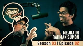 I started a podcast | Mejbaur Rahman Sumon | Episode 2 | Season 3