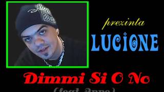 Lucian ELGI - Dimmi Si O No (feat. Anne)