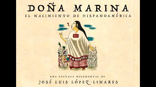 [Ahora HISPANOAMÉRICA] DOÑA MARINA, el nacimiento de Hispanoamérica