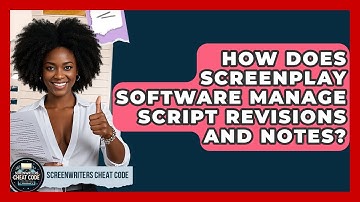 How Does Screenplay Software Manage Script Revisions and Notes? | Screenwriter
