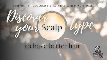 Discover your scalp type