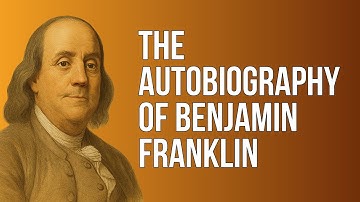 The Autobiography of Benjamin Franklin - Full Audiobook