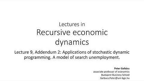 Lecture 9, Addendum 2: Applications of stochastic dynamic programming.A model of search unemployment