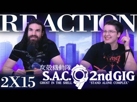 Ghost in the Shell: Stand Alone Complex 2x15 REACTION!! "Pat."