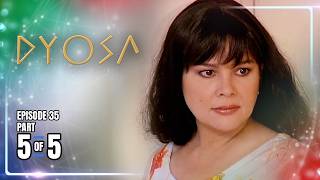 Dyosa | Episode 35 (5/5) | May 3, 2026