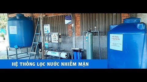 Hệ thống xử lý nước nhiễm mặn cho tưới cây và sinh hoạt tại Bến Tre