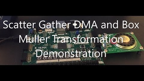 Scatter Gather DMA and Box Muller Transformation Demonstration
