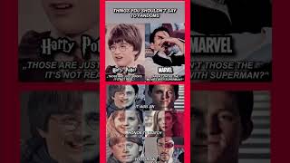 Things You Should NEVER Say to Fandoms 😤 | Harry Potter & Marvel Fans Reaction 🔥 #harrypotter