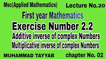 Additive inverse of complex Numbers & Multiplicative inverse of complex Numbers // 1st year maths