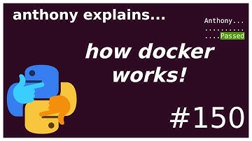 what is docker and how does it work? (intermediate) anthony explains #150