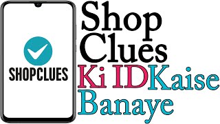 ShopClues Ki ID Kaise Banaye | ShopClues Account Kaise Banaye | ShopClues Account Kaise Banaen |Shop screenshot 4