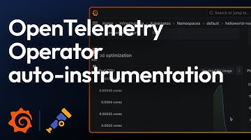 How to Configure the OpenTelemetry Operator With Your Kubernetes Cluster | Tutorial | Grafana