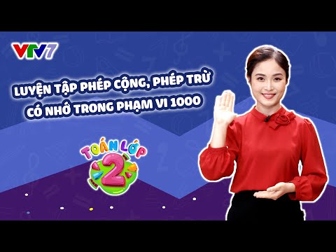 Video Bài 65: Luyện tập phép cộng, phép trừ có nhớ trong... - YouTube