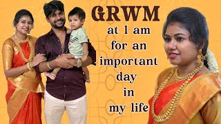GRWM at 1 am for the most important day in my life | Raw real GRWM | Simple makeup for silk saree
