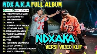 Download Lagu NDX AKA FULL ALBUM TERBARU VIRAL 2025 | TRESNO TEKAN MATI, NGERTENONO ATI, TANPA IKLAN MP3 Download Lagu NDX AKA FULL ALBUM TERBARU VIRAL 2025 | TRESNO TEKAN MATI, NGERTENONO ATI, TANPA IKLAN MP3