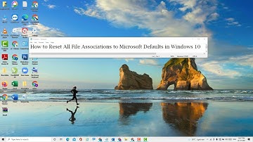 How to Reset All File Associations to Microsoft Defaults on Windows 10 Tutorial