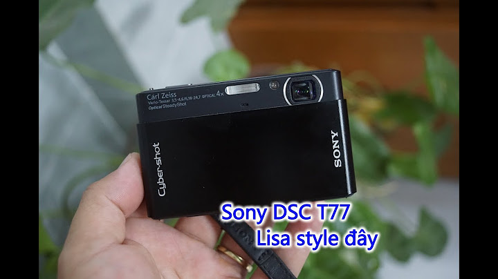 Hướng dẫn chụp ảnh kỹ thuật số sony dcs w800