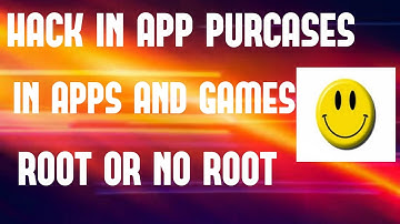 Hack in-app purchases in apps and games, in both rooted and non rooted devices