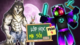 Minecraft Lớp Học Ma Sói (Phần 9) #1- MAYA ĐÃ TRỞ THÀNH 1 NGƯỜI KHÁC 🐺 vs 😭