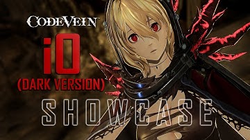 Code Vein | iO - DARK VERSION (Showcase)