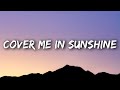 P!nk & Willow Sage Hart - Cover Me In Sunshine (Lyrics)