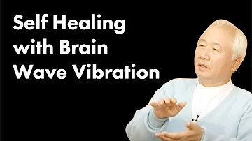 Self Healing with Brain Wave Vibration