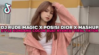 Dj Rude Magic X Posisi Dior X Mashup Barat Style Kondang Cocok Buat Nyantai Viral Tiktok 2025 