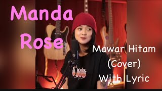 Manda Rose - Mawar Hitam (Cover) Tipe-X with Lyric