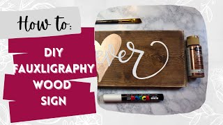 How to do calligraphy on a wood sign, DIY wood sign, hand painted sign, fauxligraphy, white paint