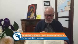 "La ausencia de los honestos", Padre Mamerto Menapace