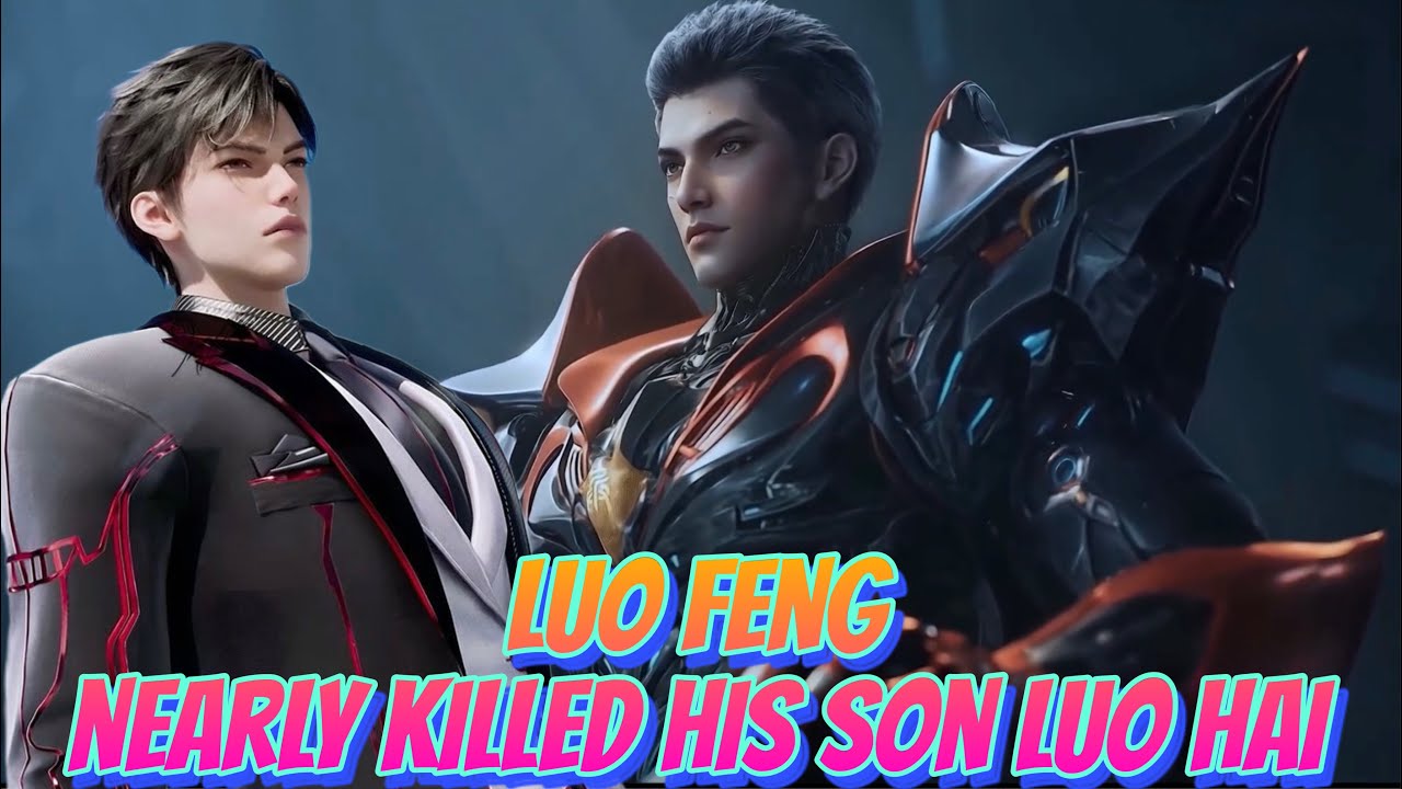 Luo Feng’s Terrifying Disciple Trials Explained | The Father Who Broke His Own Son (Swallowed Star)