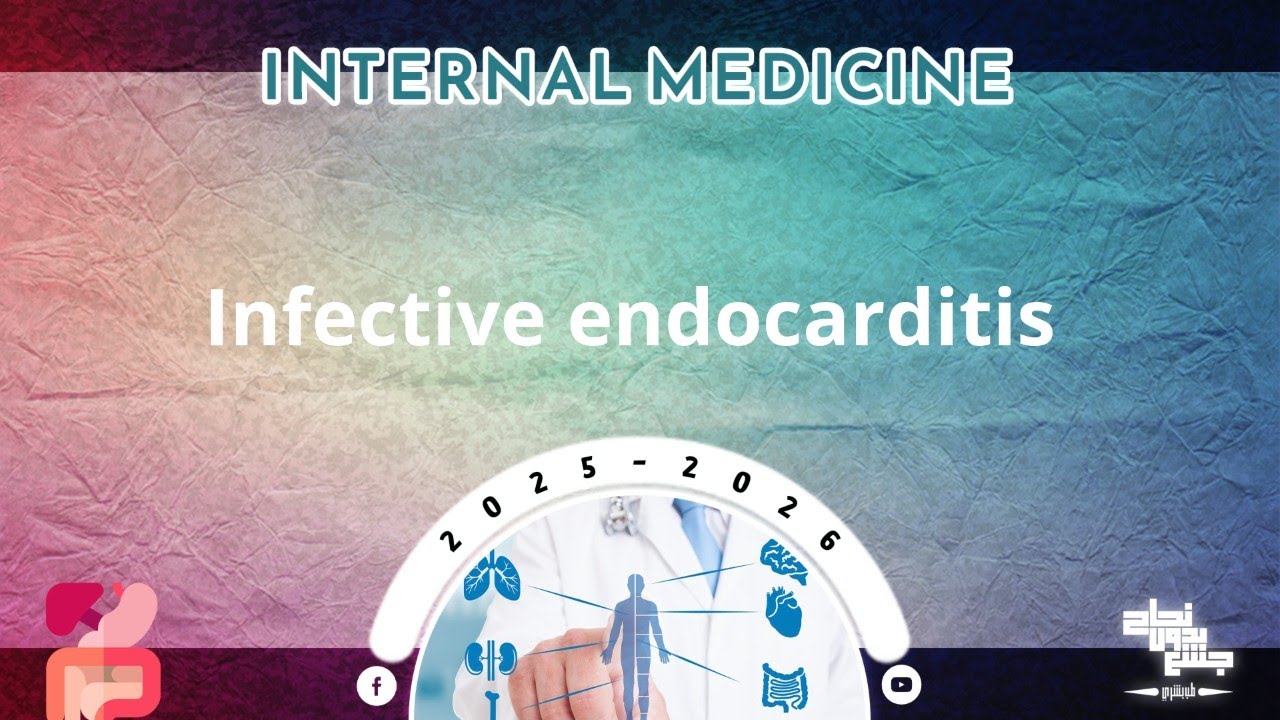 L2: Infective endocarditis; Internal medicine 